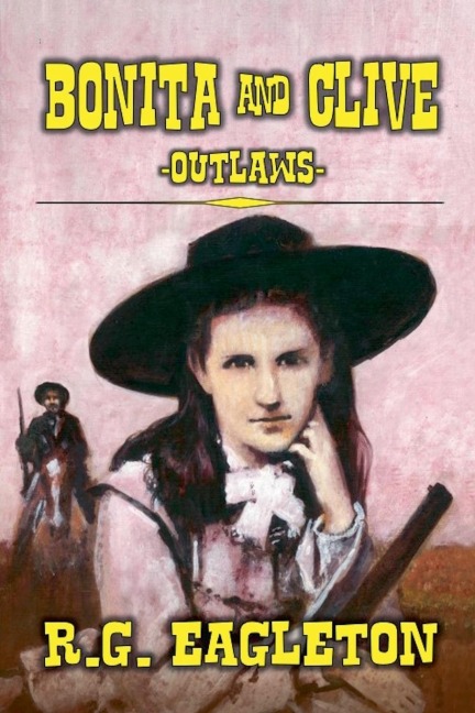 Bonita And Clive -Outlaws-