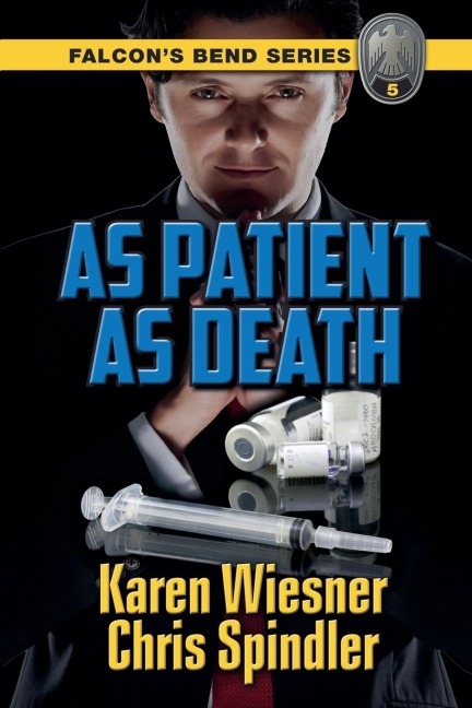 Falcons Bend Series, Book 5: As Patient as Death