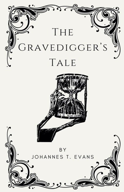 The Gravediggers Tale
