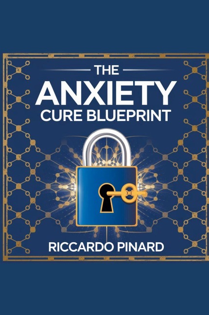 The Anxiety Cure Blueprint