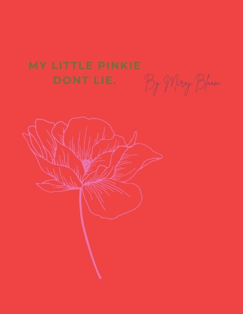 My Little Pinkie Dont Lie