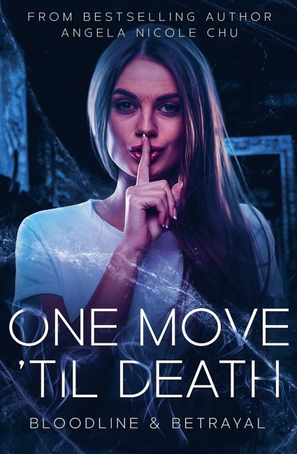 One Move Til Death