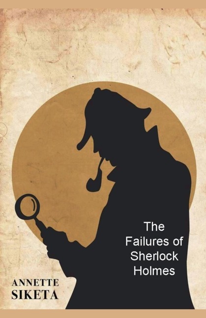 The Failures of Sherlock Holmes