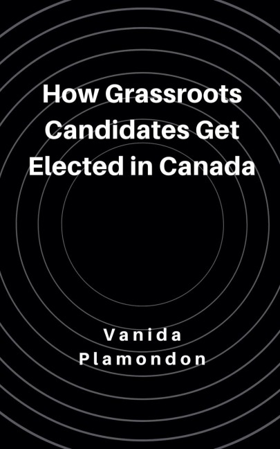 How Grassroots Candidates Get Elected in Canada