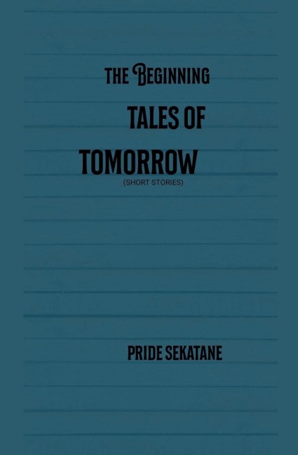 The beginning tales of tomorrow