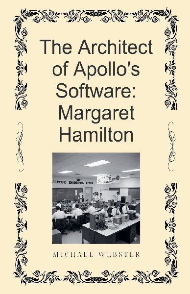 The Architect of Apollos Software: Margaret Hamilton