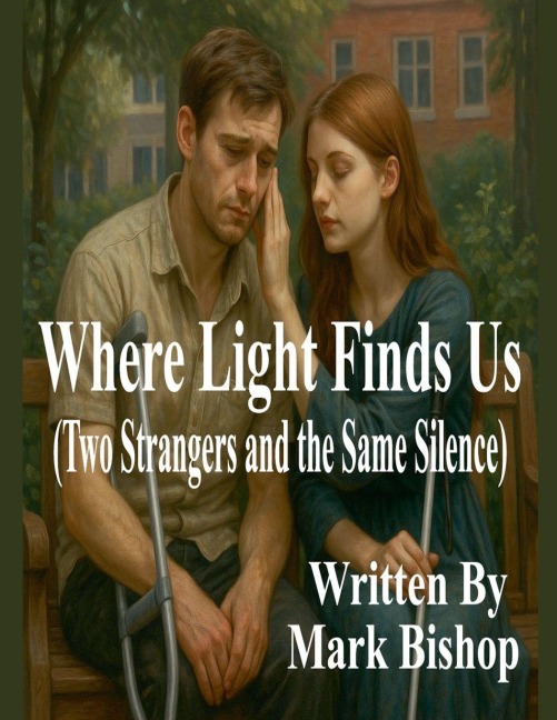 Where Light Finds Us: Two Strangers and the Same Silence