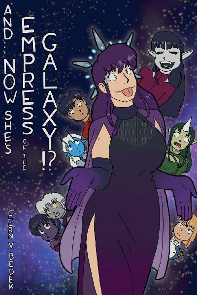 And... Now Shes Empress of the Galaxy!?