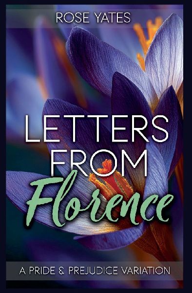 Letters from Florence: A Pride and Prejudice Variation