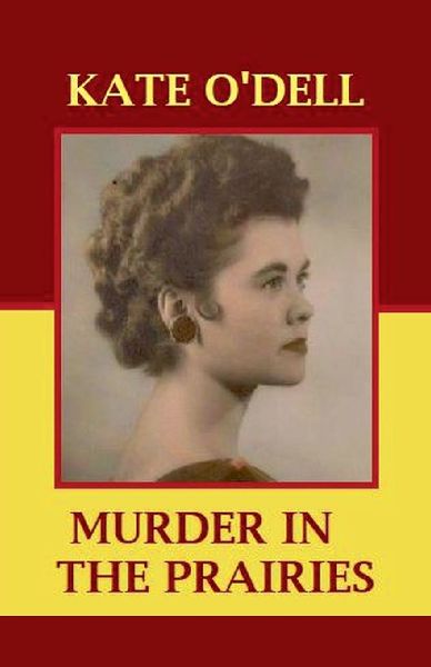 Murder in the Prairies