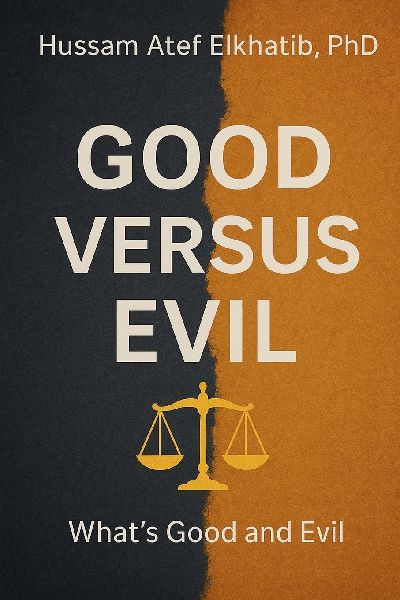 Good versus Evil: Whats Good and Evil