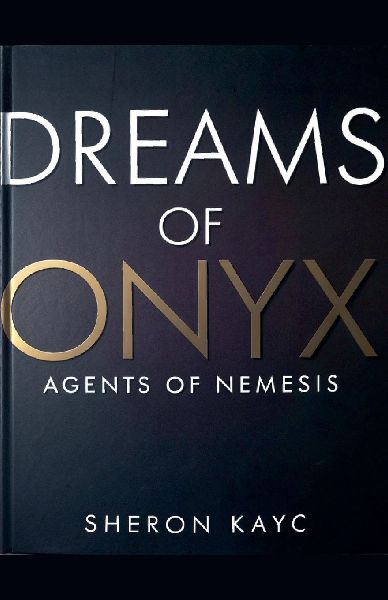 Dreams of Onyx, Agents of Nemesis