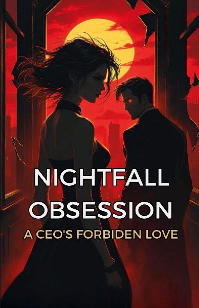 Nightfall Obsession: A CEOs Forbidden Love