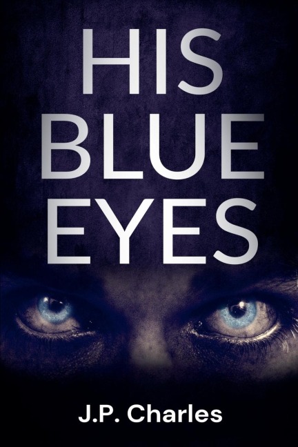 His Blue Eyes