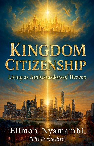 Kingdom Citizenship: Living as Ambassadors of Heaven