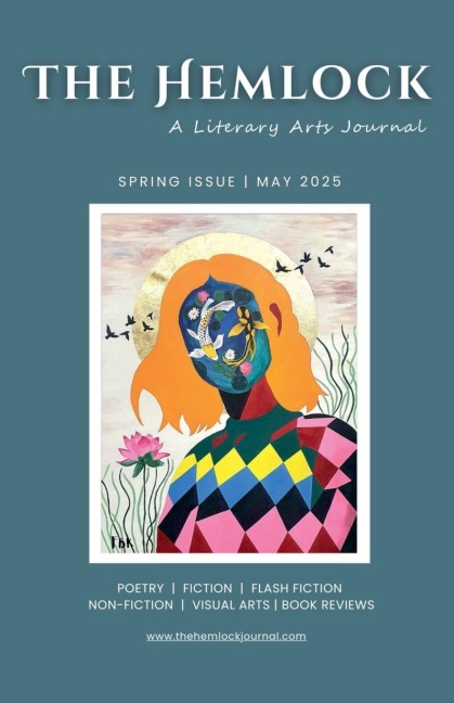 The Hemlock: A Literary Arts Journal Spring Issue (May 2025)