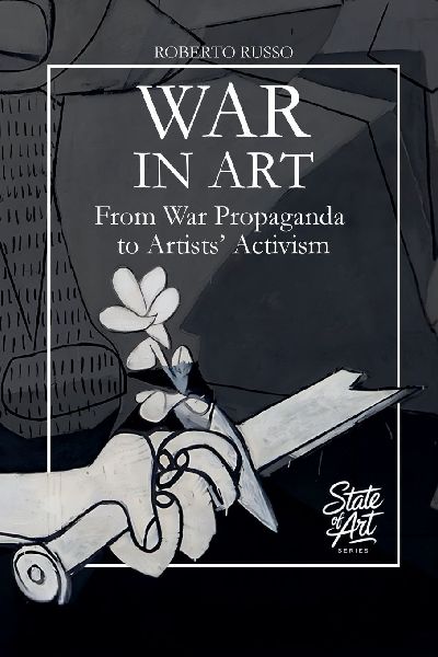 War in Art. From War Propaganda to Artists Activism