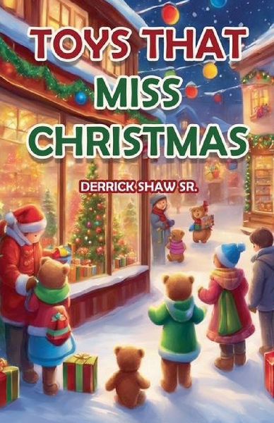 The Toys That Miss Christmas