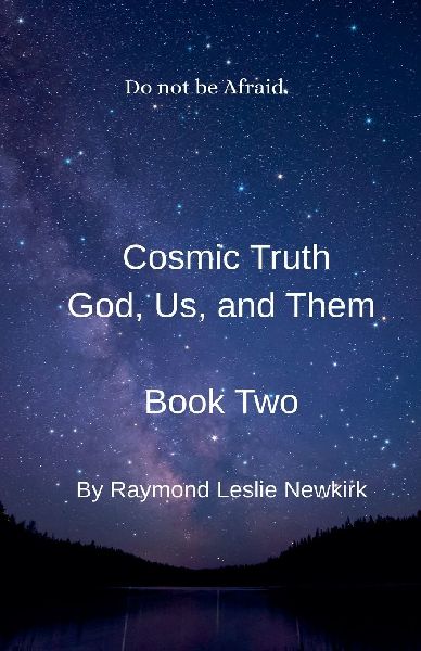 Cosmic Truth: God, Us, and Them