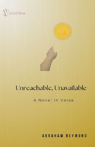Unreachable, Unavailable - A Novel in Verse