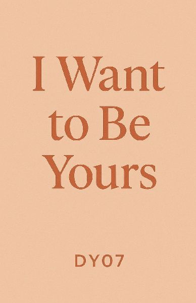 Iwant To Be Yours