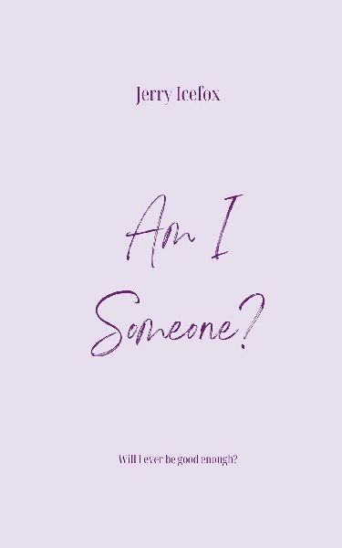 Am I Someone?