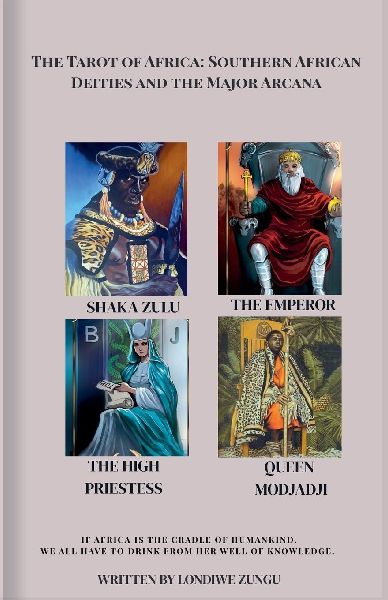 THE TAROT OF AFRICA: SOUTHERN DEITIES AND THE MAJOR ARCANA