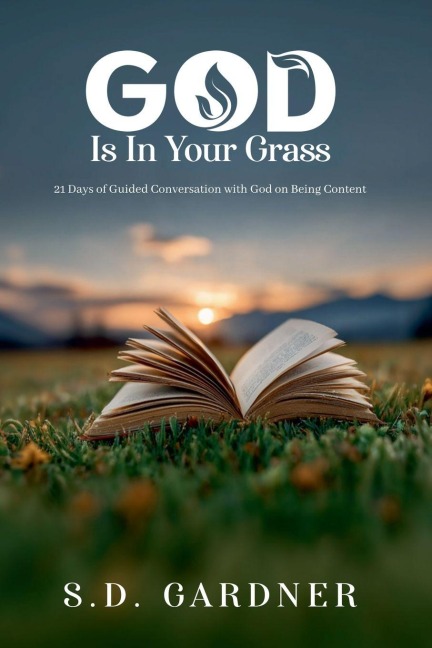 God Is In Your Grass