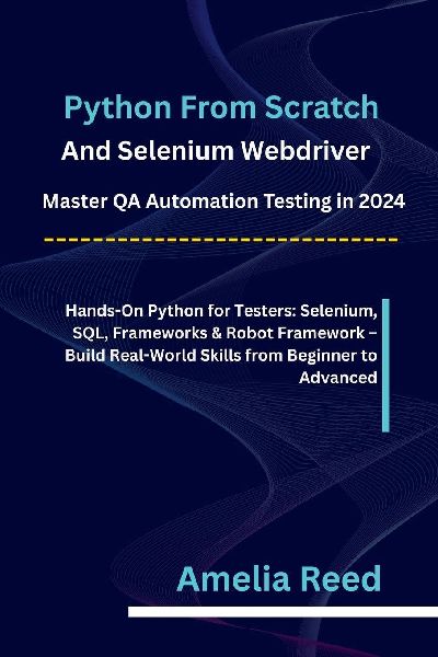 Python From Scratch & Selenium Webdriver