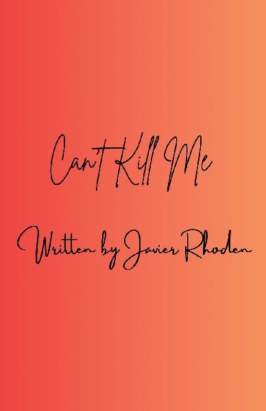 Cant Kill Me