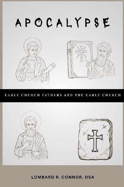 Apocalypse: Early Church Fathers and the Early Church