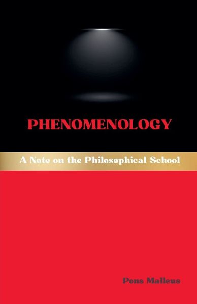 Phenomenology: A Note on the Philosophical School