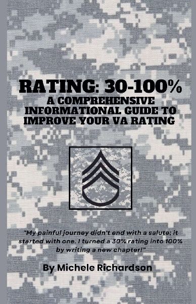 Rating: 30-100% (A Comprehensive Informational Guide To Improve Your VA Rating)
