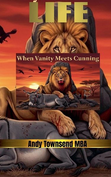 LIFE: When Vanity Meets Cunning