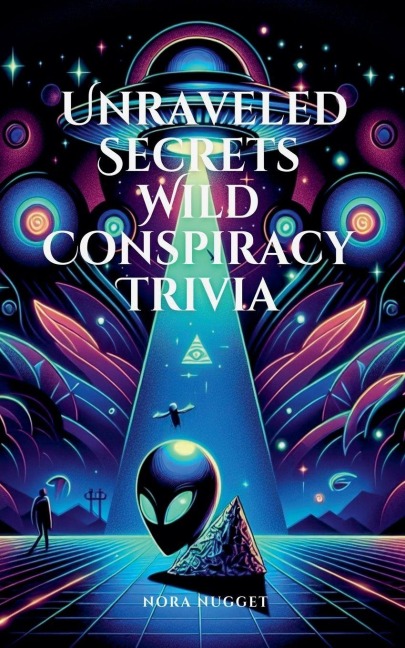 Unraveled Secrets: Wild Conspiracy Trivia