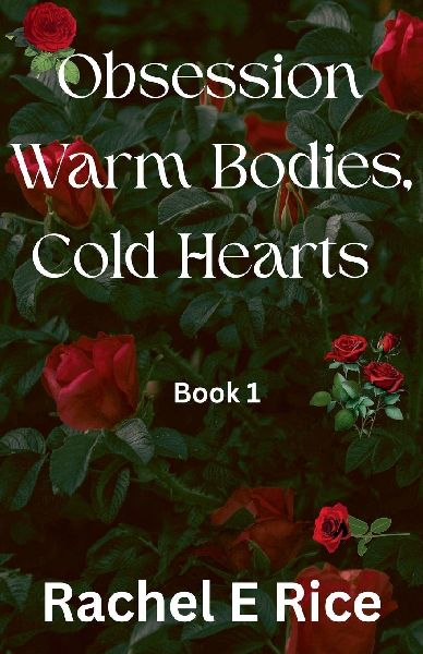 Obsession: Warm Bodies,Cold Hearts