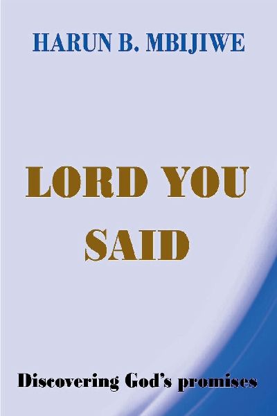 Lord You Said - Discovering Gods Promises