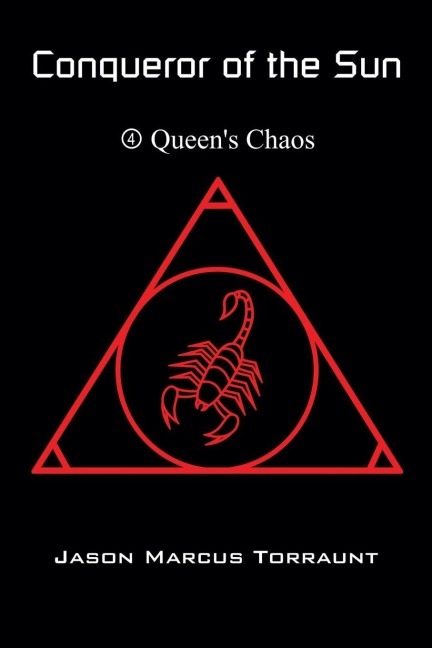 Conqueror of the Sun - Book 4 - Queens Chaos