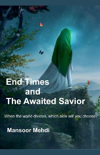 End Times  and  The Awaited Savior