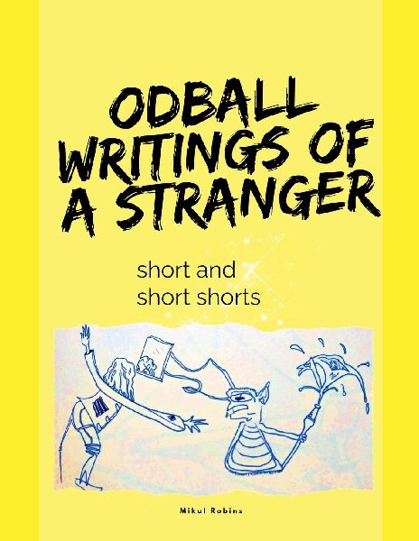 Oddball Writings Of A Stranger