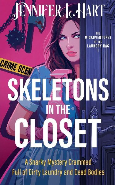 Skeletons in the Closet: Book 1 in the Misadventures of the Laundry Hag series