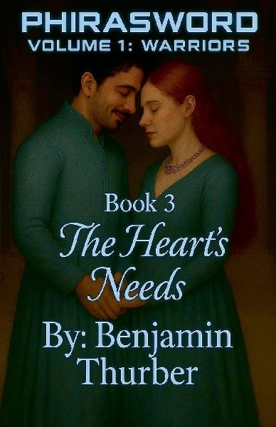 PhiraSword Book 3: The Hearts Needs