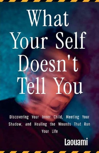 What Your Self Doesnt Tell You