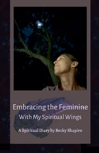 Embracing the Feminine With My Spiritual Wings