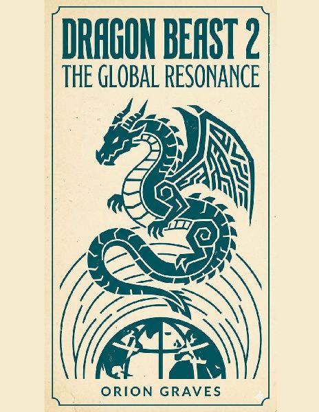 Dragon Beast 2: The Global Resonance