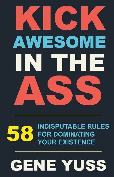 Kick Awesome in the Ass