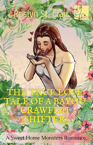 The True Love Tale of a Bayou Crawfish (Shifter)