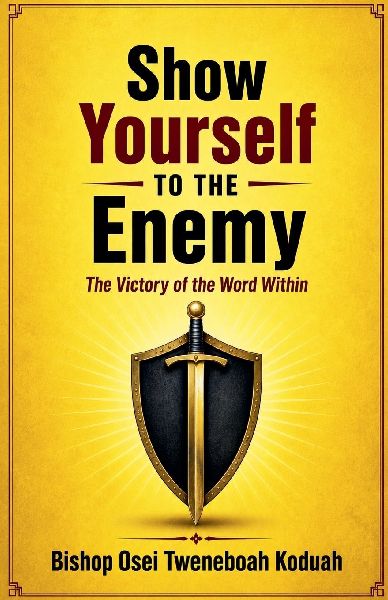 Show Yourself to the Enemy