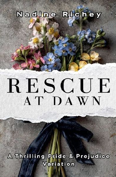 Rescue at Dawn: A Thrilling Pride and Prejudice Variation