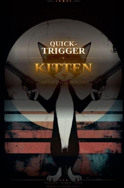 Quick-Trigger Kitten